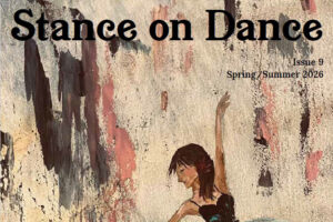 An illustrated magazine cover titled “Stance on Dance, Issue 9, Spring/Summer 2026” depicts a ballet dancer mid-pose wearing a flowing turquoise tutu against a textured, painterly background of muted beige, black, and pink brushstrokes.