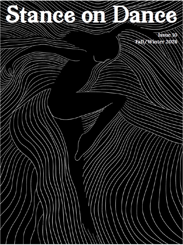 A silhouetted dancer poised against flowing white contour lines on a black background beneath the title Stance on Dance (Issue 10, Fall/Winter 2026).